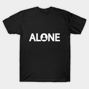 Alone being alone text design T-Shirt